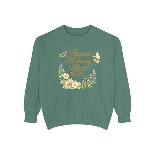 Mama Mommy Mom Bruh Floral Sweatshirt - Funny Mother's Day Gift - Cute Aesthetic Mom Life Pullover
