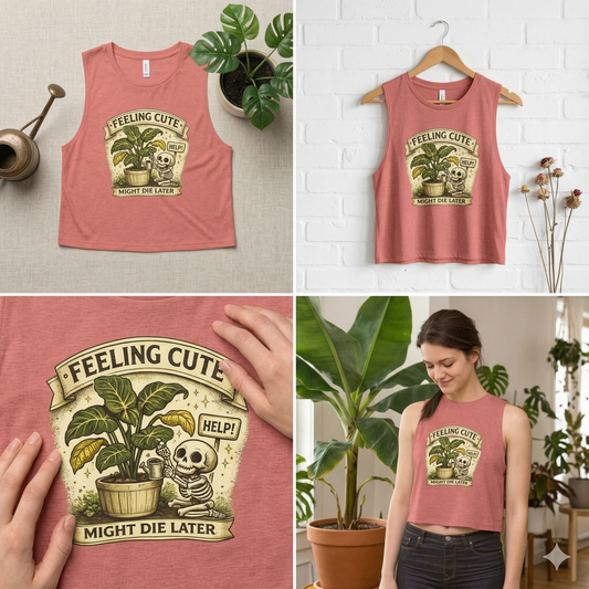 Feeling Cute Might Die Later Crop Tank Top, Funny Plant Lover Shirt, Skeleton Plant Shirt, Gothic Botanical Tank