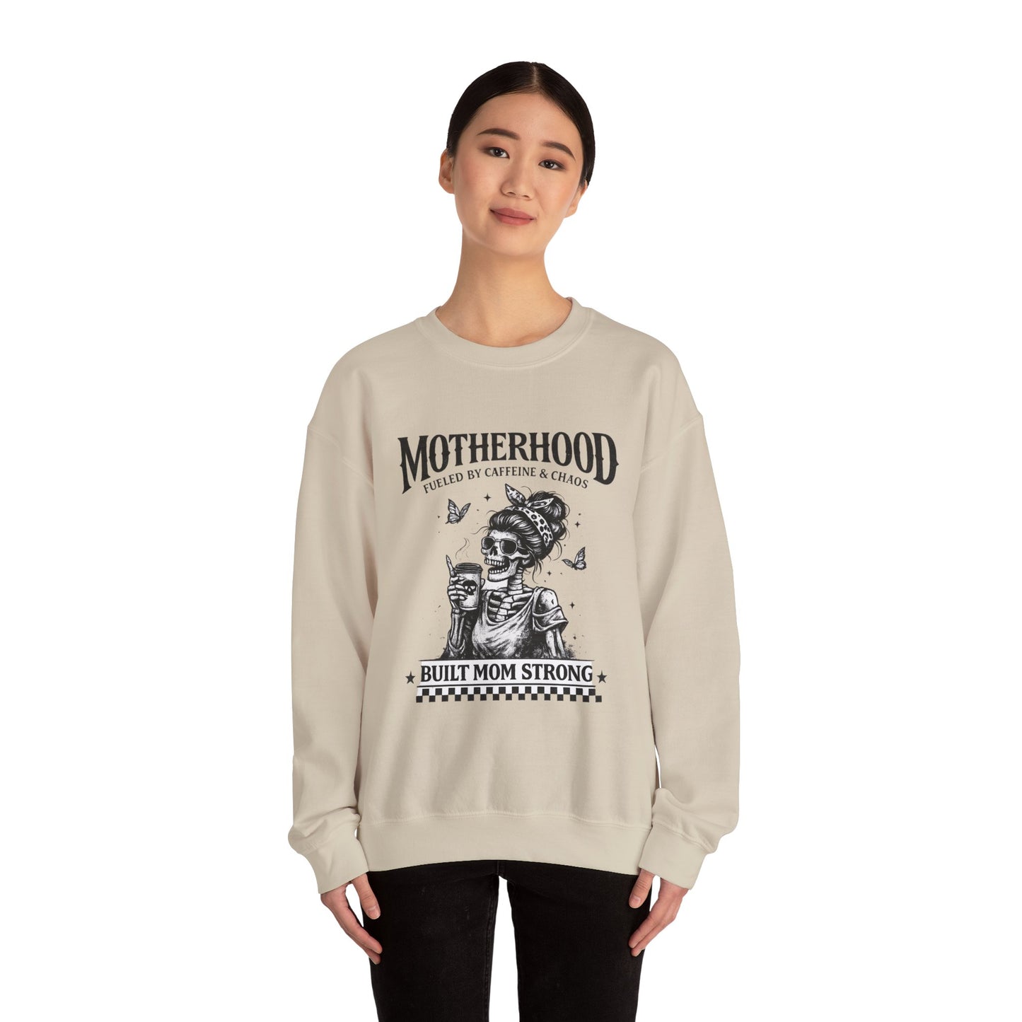 Motherhood Crewneck Sweatshirt — "Motherhood Fueled by Caffeine & Chaos" Built Mom Strong