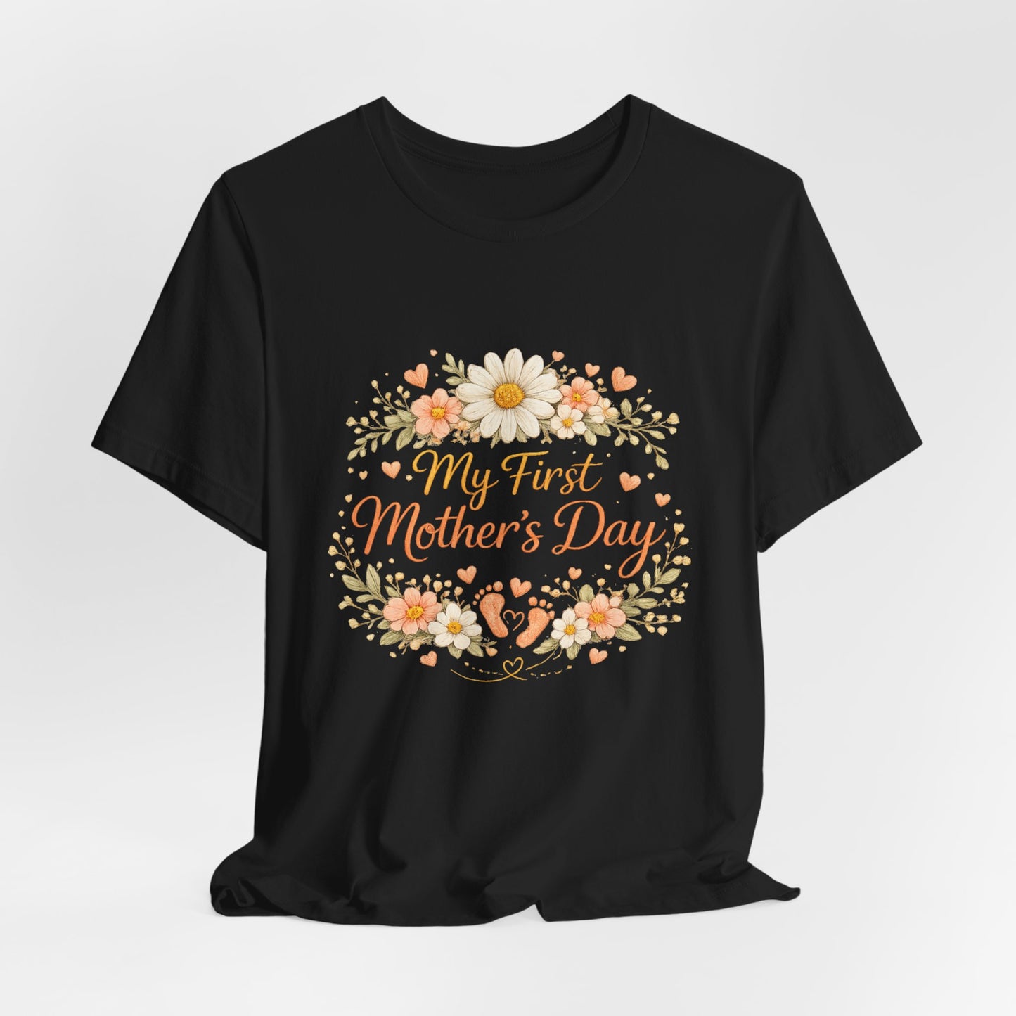 My First Mother's Day T-Shirt — Floral New Mom Gift Tee