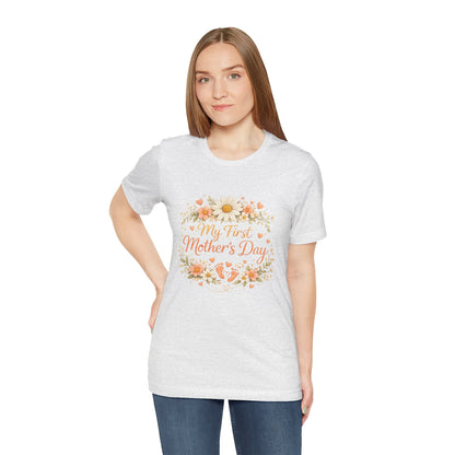 My First Mother’s Day Shirt, New Mom T-Shirt, Floral Mother’s Day Tee, First Mother’s Day Outfit, Gift for New Mom